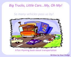 Big Trucks, Little Cars... My, oh My!